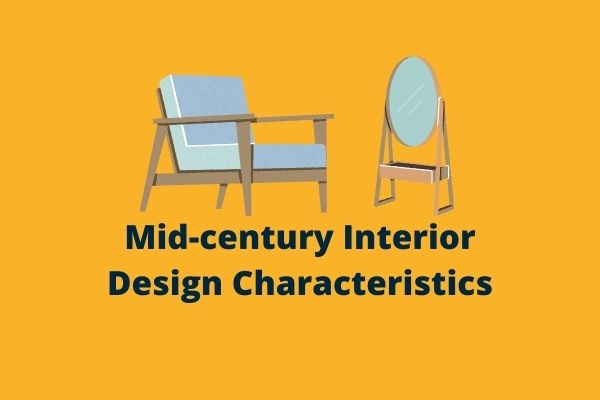 mid century modern interior design characteristics