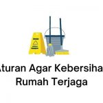 aturan agar kebersihan rumah terjaga