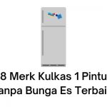 kulkas 1 pintu tanpa bunga es