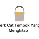 merk cat tembok yang mengkilap