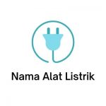 nama alat listrik