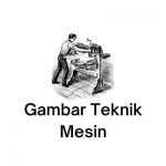 gambar teknik mesin