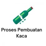 proses pembuatan kaca