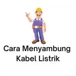 cara menyambung kabel listrik