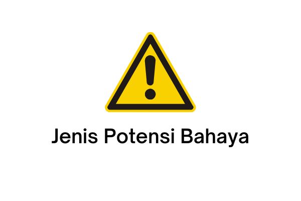 potensi bahaya