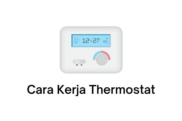 cara kerja thermostat