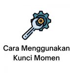 cara menggunakan kunci momen