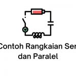 contoh rangkaian seri dan paralel