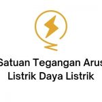 satuan tegangan arus listrik daya listrik