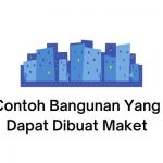 contoh bangunan yang dapat dibuat maket