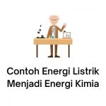 contoh energi listrik menjadi energi kimia