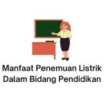 manfaat penemuan listrik dalam bidang pendidikan