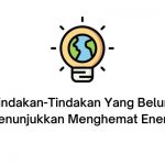 tindakan-tindakan yang belum menunjukkan menghemat energi