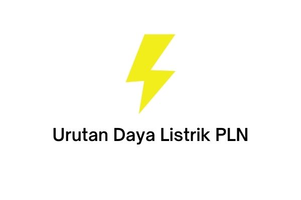 urutan daya listrik pln