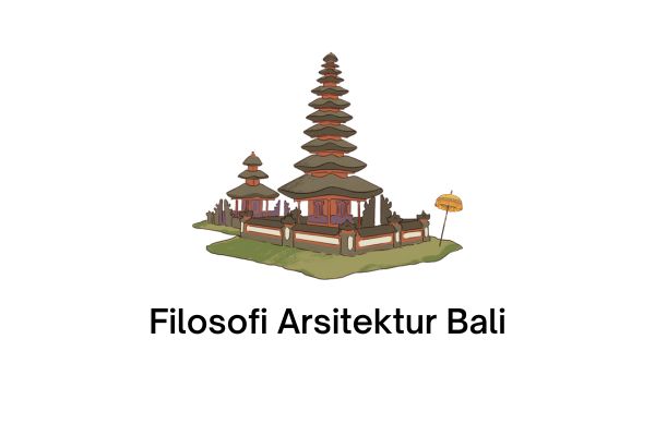 Filosofi Arsitektur Bali
