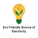 Eco Friendly Source of Electricity