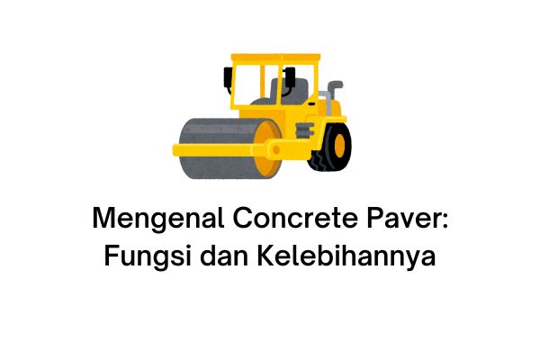 Mengenal Concrete Paver