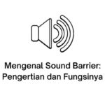 mengenal sound barrier