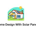 Home Design With Solar Panels